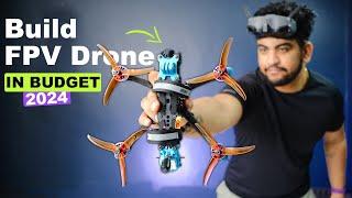 How to make a FPV Drone in budget : A Complete Guide