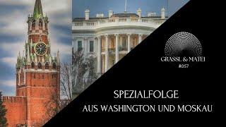 Spezialfolge - Aus Washington und Moskau - Grassl & Matei #057