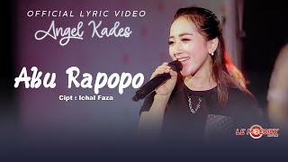 Angel Kades - Aku Rapopo (Official Lyric Video)