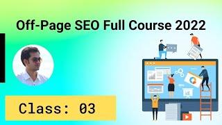 Off-Page SEO Full Course Bangla | Off-Page SEO Bangla Tutorial 2022 | Class: 3