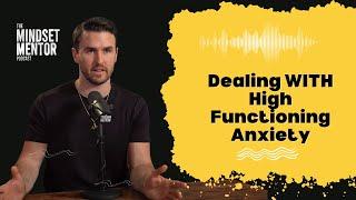 Dealing With High Functioning Anxiety