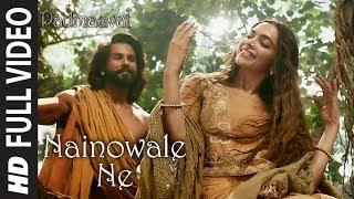 Nainowale Ne Full Video Song | Padmaavat | Deepika Padukone | Shahid Kapoor | Ranveer Singh