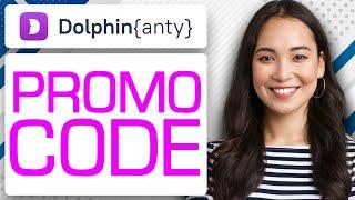 Dolphin Anty Promo Code | BEST Promo Codes for Dolphin Anty (2024)