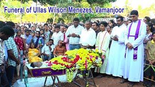 Funeral of Ullas Wilson Menezes Vamanjoor