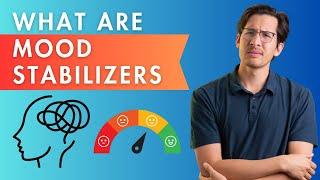 What are Mood Stabilizers?