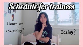 SCHEDULE for K-pop trainees (Daily and Weekly)