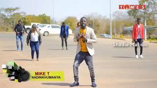 Mike T- Nadinkhumanya ( Official music video)