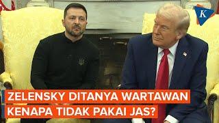 Zelensky Ditanya Wartawan Alasan Tak Pakai Jas, Begini Reaksi Trump