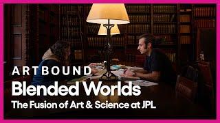 Blended Worlds: The Fusion of Art & Science at JPL | Artbound | Season 15, Episode 2 | PBS SoCal