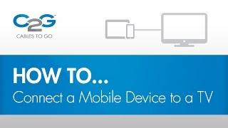 How To Connect a Mobile Device to a TV