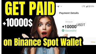 GET 10,000$ IN YOUR BINANCE SPOTS WALLET FIR FREE | MAKE MONEY ONLINE | WORK FROM HOME #freeusdt