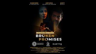 Spiritual Medicine: Broken Promises - Trailer