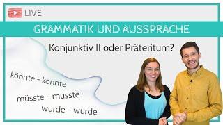 Grammatik und Aussprache: Konjunktiv II oder Präteritum? | ft. Sprakuko Deutsch lernen