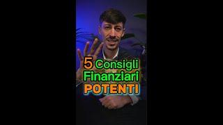 5 Potenti Consigli finanziari per i giovani [e non solo]che nessuno ti dice