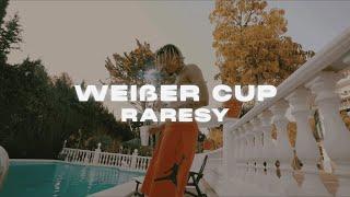 RARESY - "WEIßER CUP" (prod. by Basey)