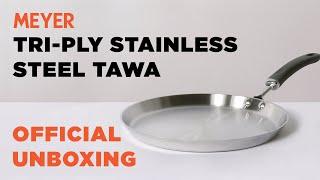 Unboxing Meyer Trivantage Tawa | Stainless Steel Tawa