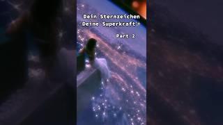 ⭐️Dein Sternzeichen - Deine Superkraft⭐️ Part 2 #featured #fypシ #sternzeichen