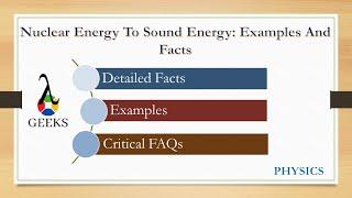 Nuclear Energy To Sound Energy: Examples And Facts
