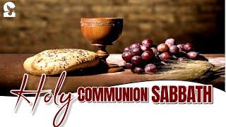 12-28-24 | 10:45AM | Holy Communion Sabbath | #COMMUNION |