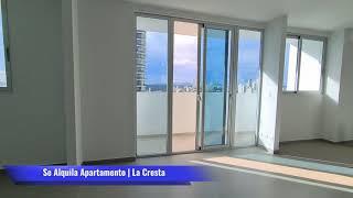 Se Alquila hermoso Apartamento  en  La Cresta - Para Estrenar!