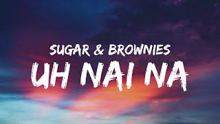 Dharia - (Uh Nai Na) Sugar And Brownies (Lyrics) @Dharia