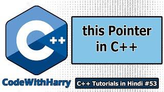 this Pointer in C++ | C++ Tutorials for Beginners #53