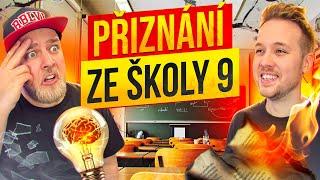 VAŠE NEJLEPŠÍ PŘIZNÁNÍ ZE ŠKOLY 9 @jirkakral