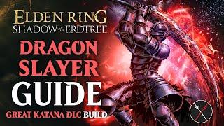 Dragon-Hunter's Great Katana Build - How to build a Dragonslayer Shadow of the Erdtree Build