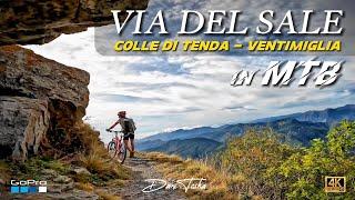 Via del Sale in MTB | 100km durissimi su sentieri e sterrate!! | Colle di Tenda - Ventimiglia