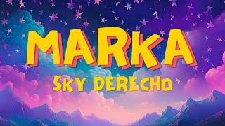 Sky Derecho - Marka (Official Lyric Video)