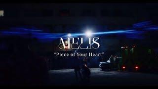 Melis - Piece Of Your Heart