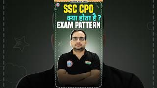 SSC CPO Exam Pattern ? #ssccpo #cpo #rwa #rojgarwithankit #ankitbhatisir