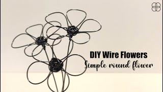 [DIY Wire Flowers] How to make a simple round wire flower | Vase decors | Handmade gift idea