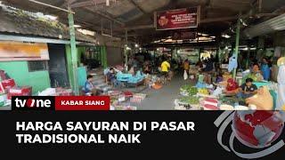 Harga Sayur di Pasar Tradisional Naik Jelang Idul Adha | Kabar Siang tvOne