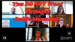 You Do NOT Want To Anger Judge Manning