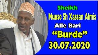 Qasiido Sheekh Muuse Sheikh Xassan Almis Alle Bari "Burde" part 1.