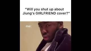 jiung singing girfriend is everything 