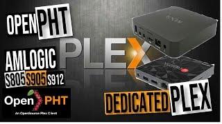 OpenPHT Dedicated Plex Media Server - Amlogic S805 S905 S912 TV Boxes