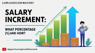 Salary Increment What Percentage (%) and How? | 5 AM CASH FLOW MASTERY