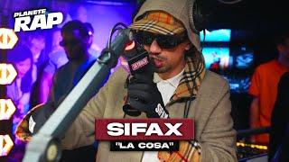 [EXCLU] Sifax - La cosa #PlanèteRap