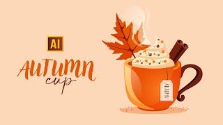 DRAWING AN AUTUMN CUP WITH FOAM AND CINNAMON IN ADOBE ILLUSTRATOR