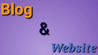 Website vs blog what is the difference between     them? Which one is better