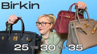 HERMES BIRKIN 25 vs 30 vs 35 | Indepth Comparison and Review.  Which is the best?