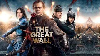 The Great Wall Full Movie Review | Matt Damon, Jing Tian, Pedro Pascal | Review & Facts