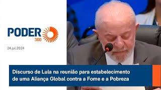 Discurso de Lula na reunião para estabelecimento de uma Aliança Global contra a Fome e a Pobreza