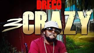 Dreco — 3 Crazy Prod  By Tizzle On The Beat