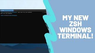 My AWESOME new windows terminal setup | ZSH on Windows