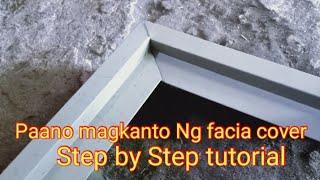 paano magkanto Ng facia cover sa madaling paraan step by step tutorial