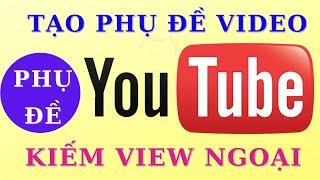 Cách tạo phụ đề cho video, Cách tạo phụ đề tự động trực tiếp trên YouTube