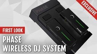 Exclusive First Look: Phase Wireless DJ System | Tips and Tricks
